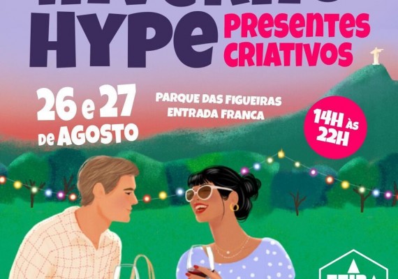 A Feira Hype se despede do inverno com uma edição especial no Parque das Figueiras nos dias 26 e 27 de agosto
